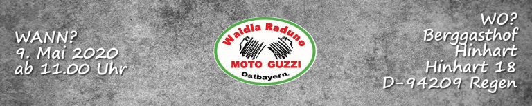 Read more about the article WAIDLA RADUNO – ABGESAGT – Moto Guzzi Treffen Ostbayern 2020